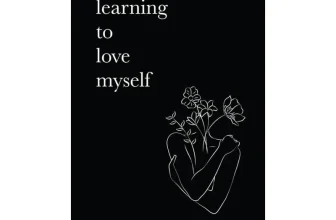 Learning to Love Myself Psychology and Relationships Guide