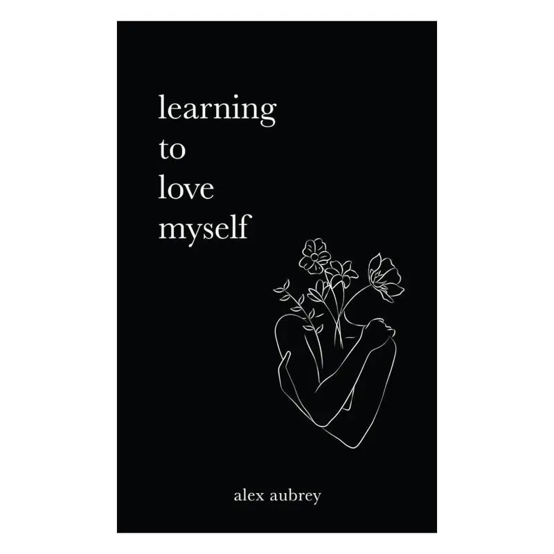 Learning to Love Myself Psychology and Relationships Guide