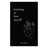 Can “Learning To Love Myself – Psychology and Relationships Book” Support Healing from Past Relationship Trauma?